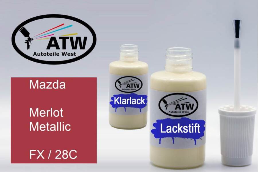 Mazda, Merlot Metallic, FX / 28C: 20ml Lackstift + 20ml Klarlack - Set, von ATW Autoteile West.